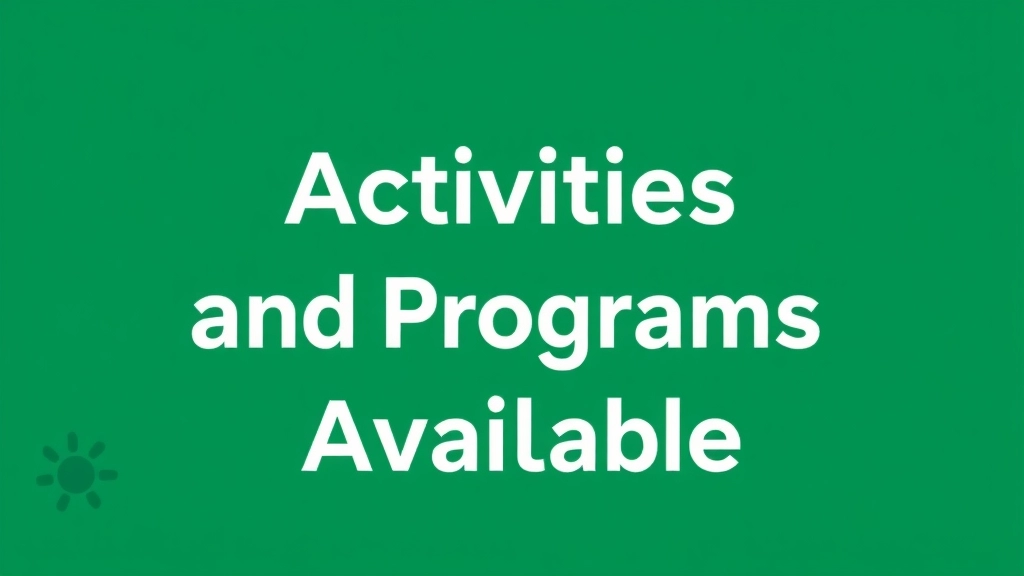 Activities and Programs Available