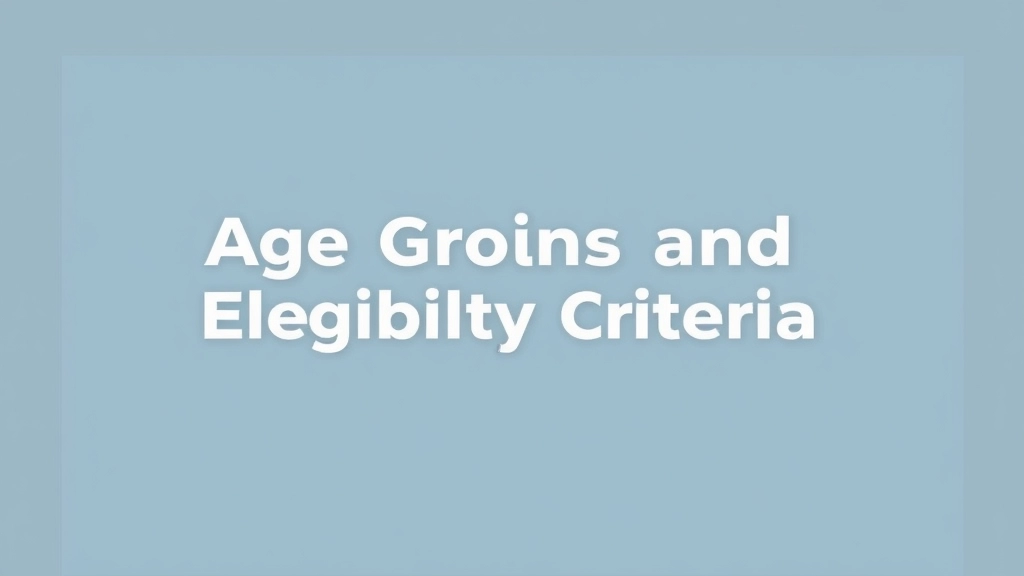 Age Groups and Eligibility Criteria