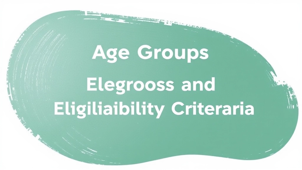 Age Groups and Eligibility Criteria