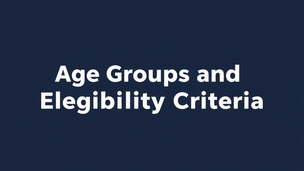 Age Groups and Eligibility Criteria