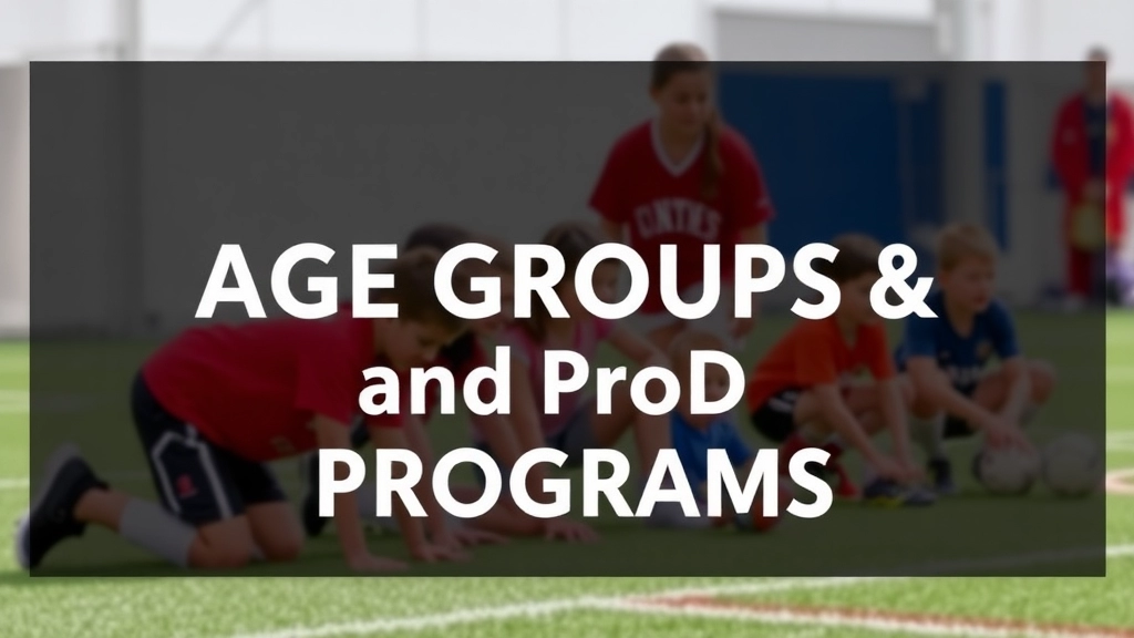 Age Groups and Programs