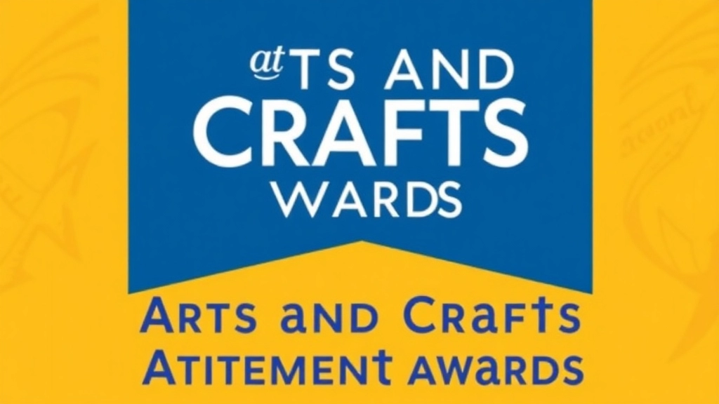 Arts and Crafts Achievement Awards