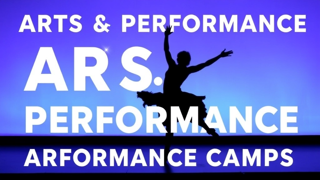 Arts and Performance Camps