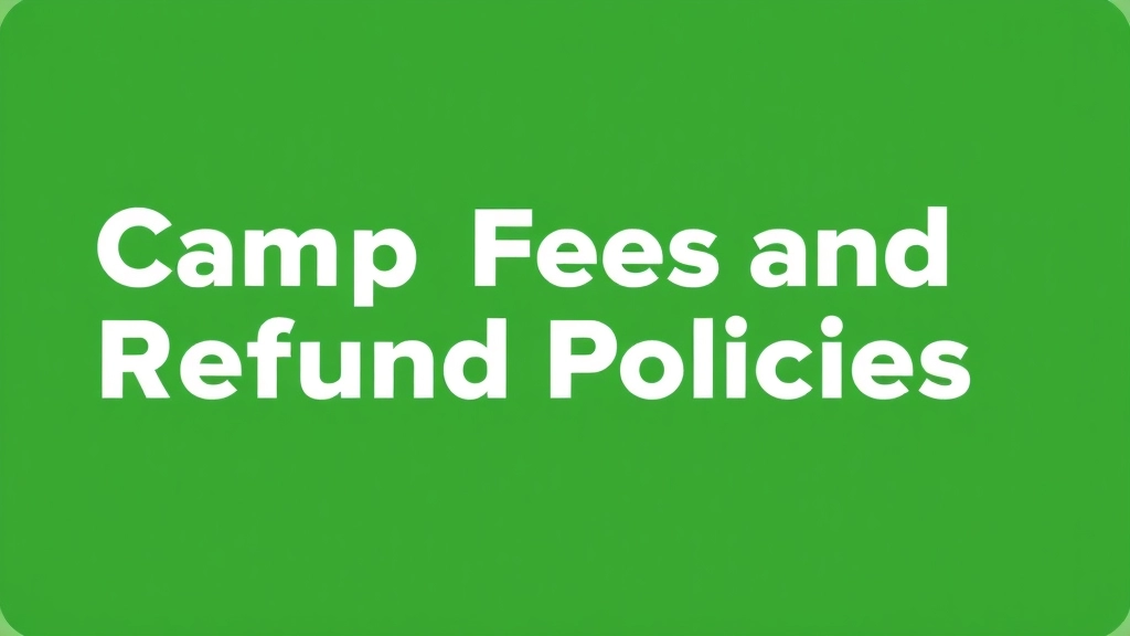 Camp Fees and Refund Policies