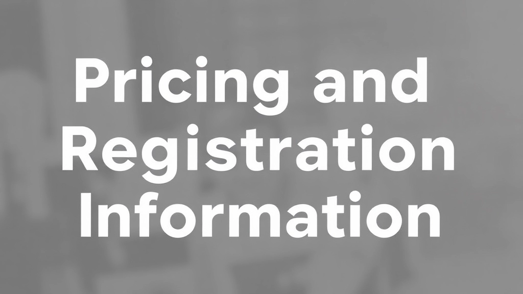 Pricing and Registration Information